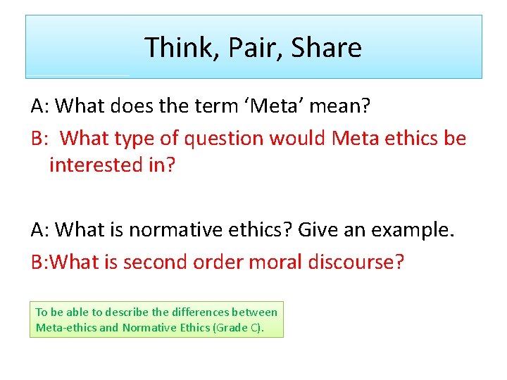 Think, Pair, Share A: What does the term ‘Meta’ mean? B: What type of