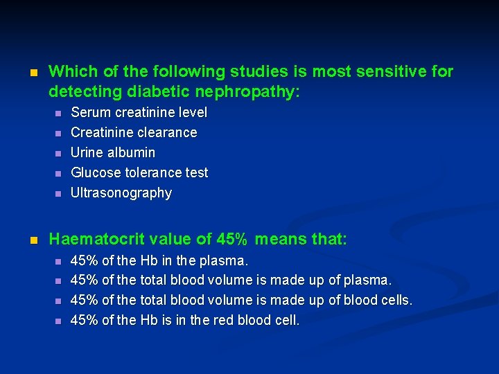 n Which of the following studies is most sensitive for detecting diabetic nephropathy: n