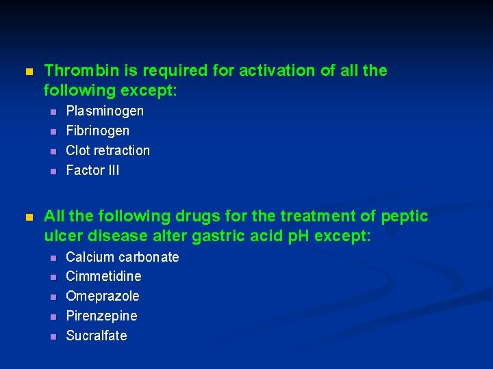 n Thrombin is required for activation of all the following except: n n n