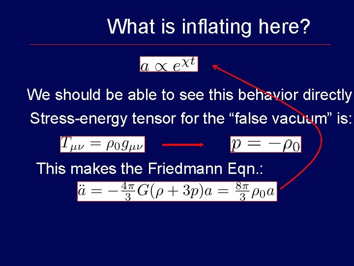 What is inflating here? We should be able to see this behavior directly Stress-energy