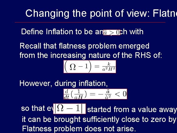 Changing the point of view: Flatne Define Inflation to be an epoch with Recall