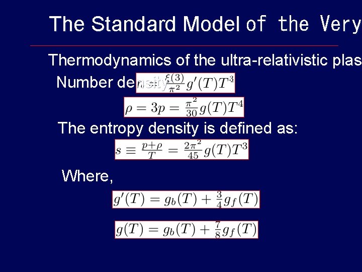 The Standard Model of the Very Thermodynamics of the ultra-relativistic plasm plas Number density: