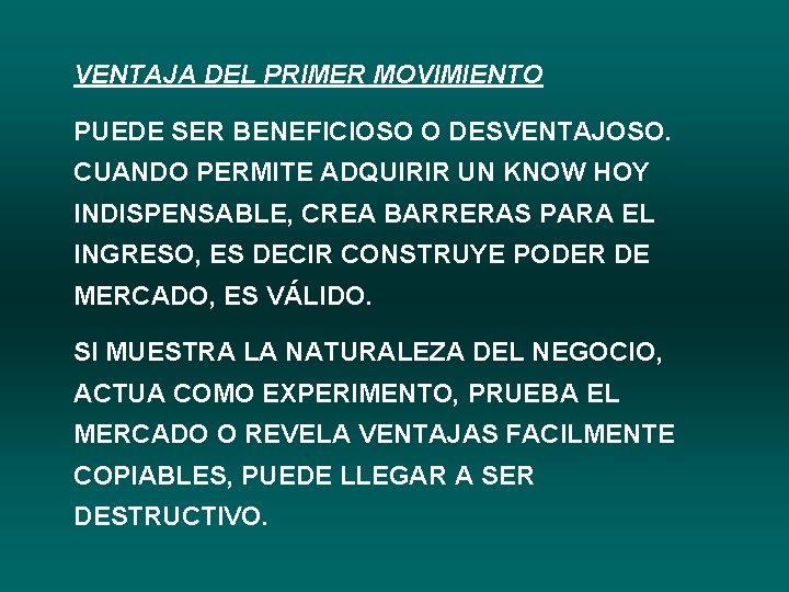 VENTAJA DEL PRIMER MOVIMIENTO PUEDE SER BENEFICIOSO O DESVENTAJOSO. CUANDO PERMITE ADQUIRIR UN KNOW