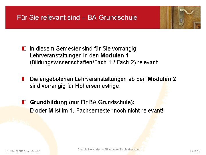 Für Sie relevant sind – BA Grundschule In diesem Semester sind für Sie vorrangig