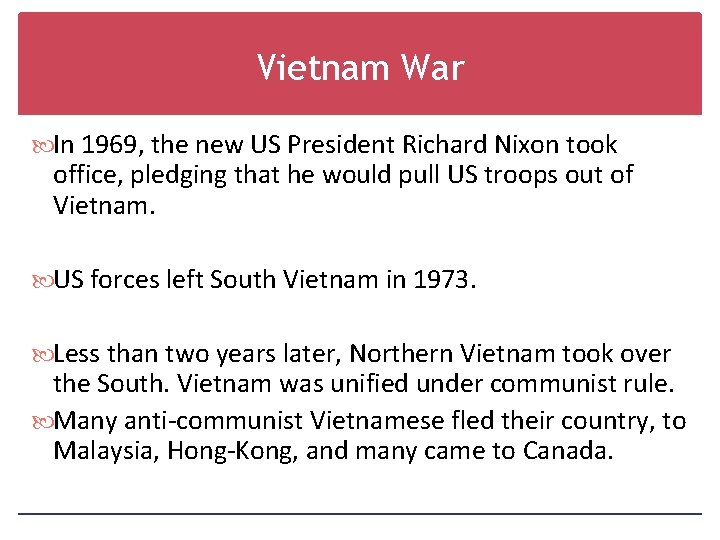 Vietnam War In 1969, the new US President Richard Nixon took office, pledging that