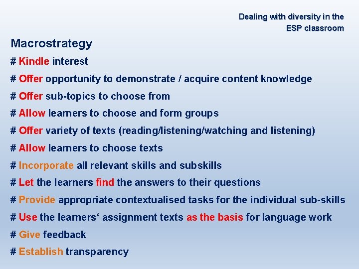 Dealing with diversity in the ESP classroom Macrostrategy # Kindle interest # Offer opportunity