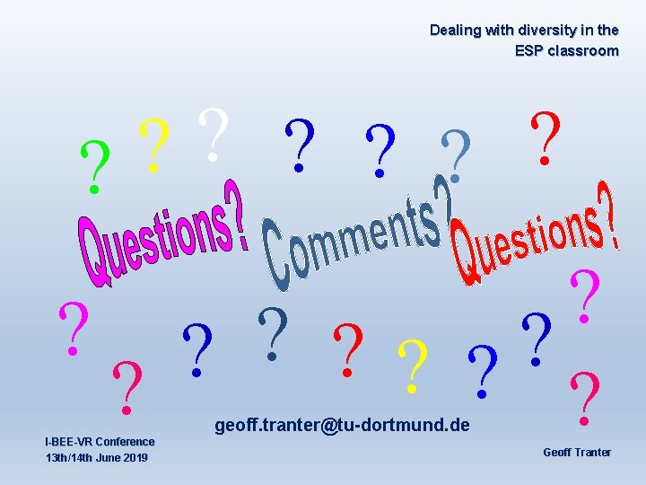 Dealing with diversity in the ESP classroom ? ? ? ? ? geoff. tranter@tu-dortmund.