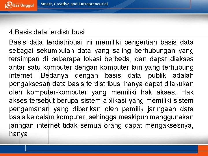 4. Basis data terdistribusi ini memiliki pengertian basis data sebagai sekumpulan data yang saling