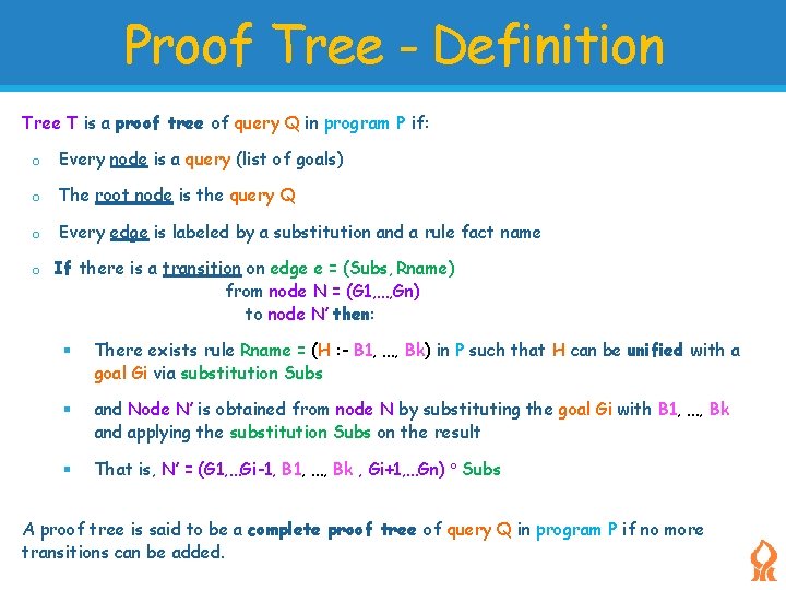 Proof Tree - Definition Tree T is a proof tree of query Q in