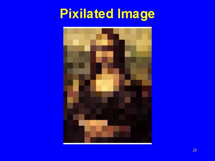 Pixilated Image 29 