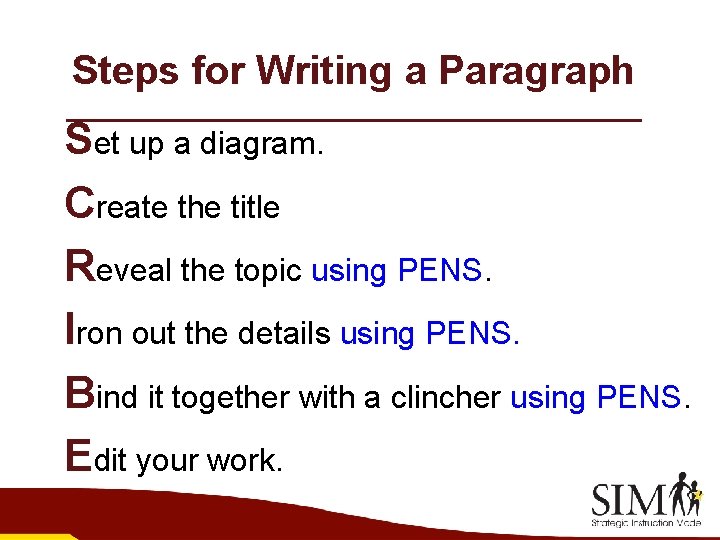 Steps for Writing a Paragraph Set up a diagram. Create the title Reveal the
