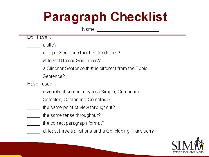 Paragraph Checklist Name: ____________ Do I have. . . _____ a title? _____ a