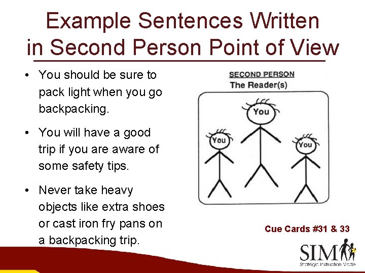 Example Sentences Written in Second Person Point of View • You should be sure