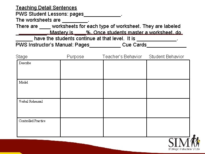 Teaching Detail Sentences PWS Student Lessons: pages_______. The worksheets are _____. There are ____