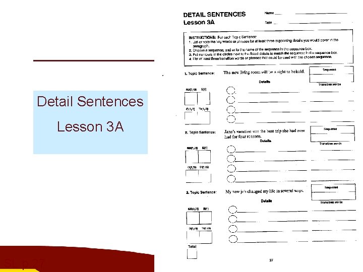 Detail Sentences Lesson 3 A SL p. 27 