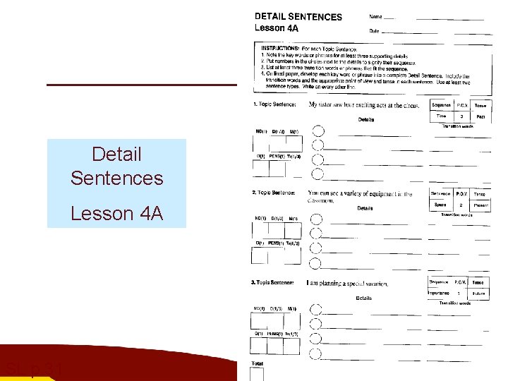 Detail Sentences Lesson 4 A SL p. 31 