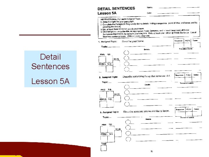 Detail Sentences Lesson 5 A SL p. 35 