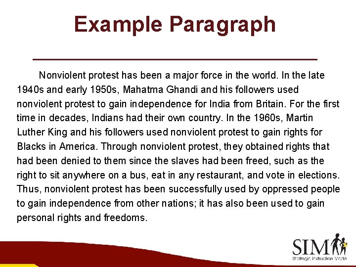 Example Paragraph Nonviolent protest has been a major force in the world. In the