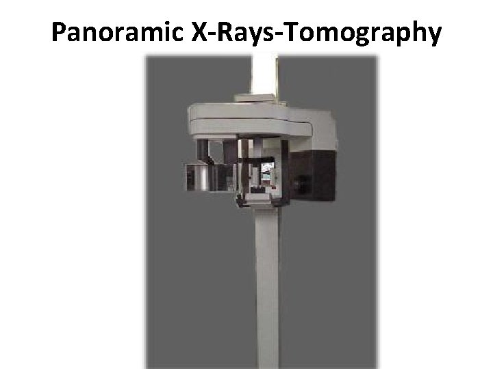 Panoramic X-Rays-Tomography 