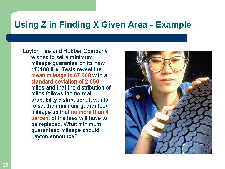 Using Z in Finding X Given Area - Example Layton Tire and Rubber Company