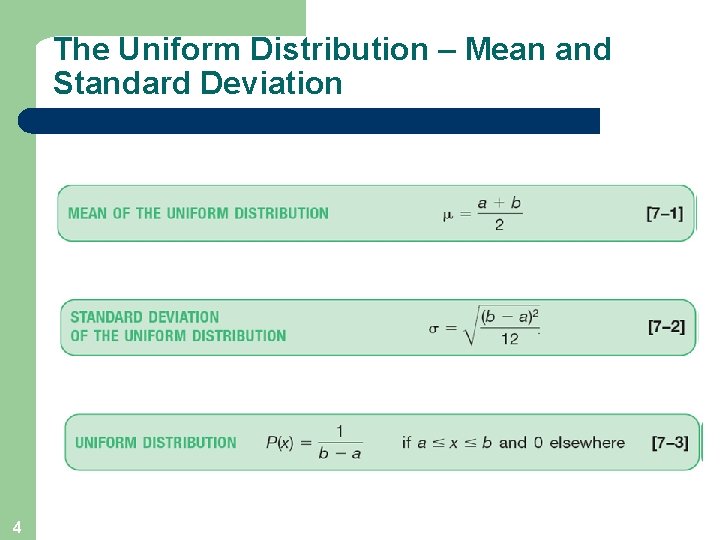 The Uniform Distribution – Mean and Standard Deviation 4 