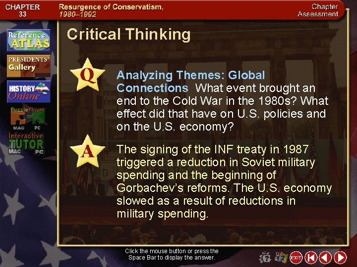 Critical Thinking Analyzing Themes: Global Connections What event brought an end to the Cold
