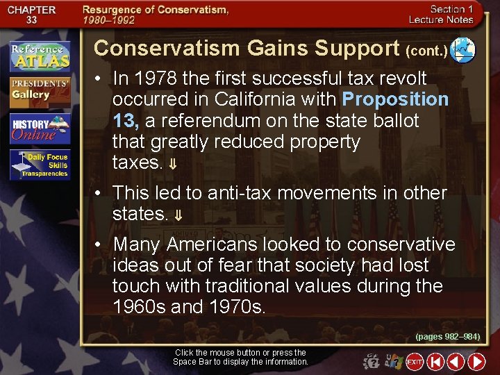 Conservatism Gains Support (cont. ) • In 1978 the first successful tax revolt occurred