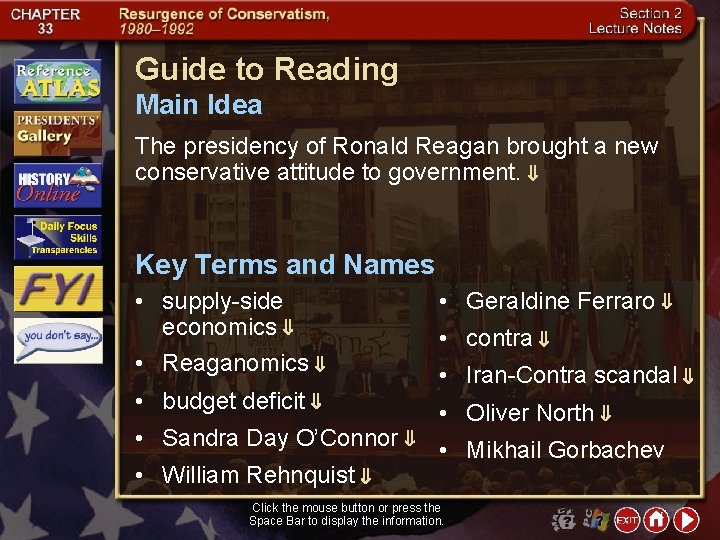 Guide to Reading Main Idea The presidency of Ronald Reagan brought a new conservative