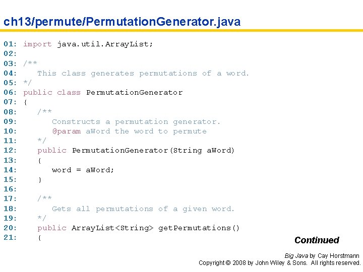 ch 13/permute/Permutation. Generator. java 01: 02: 03: 04: 05: 06: 07: 08: 09: 10: