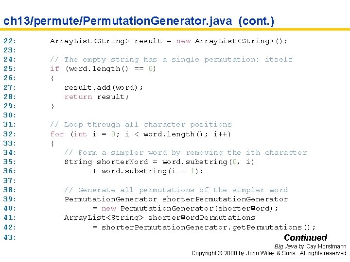 ch 13/permute/Permutation. Generator. java (cont. ) 22: 23: 24: 25: 26: 27: 28: 29: