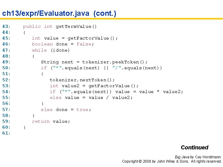 ch 13/expr/Evaluator. java (cont. ) 43: 44: 45: 46: 47: 48: 49: 50: 51: