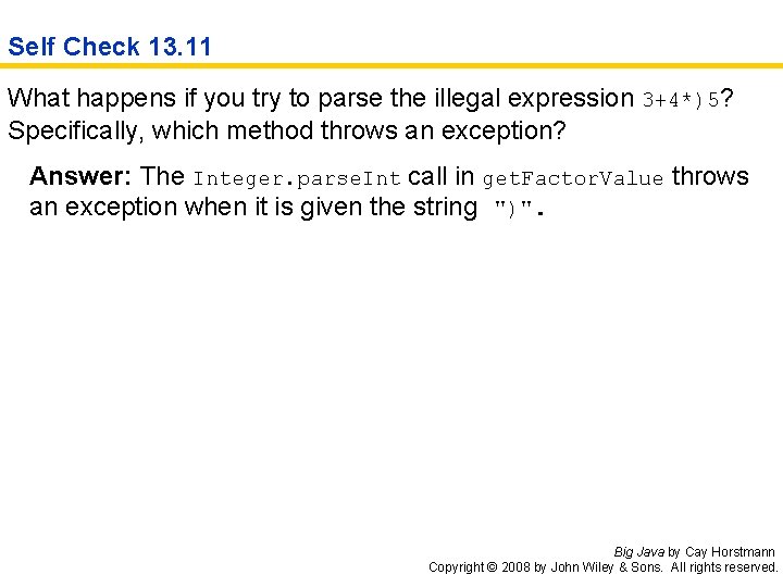 Self Check 13. 11 What happens if you try to parse the illegal expression