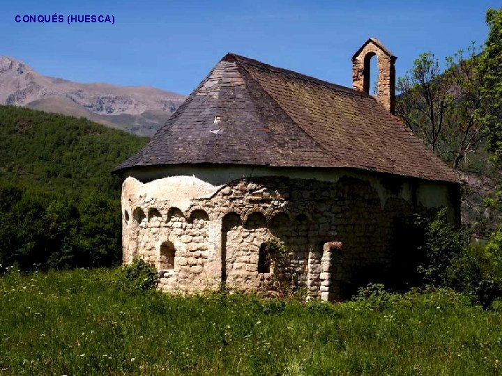 CONQUÉS (HUESCA) 