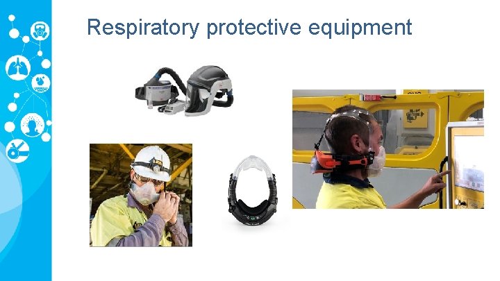 Respiratory protective equipment 