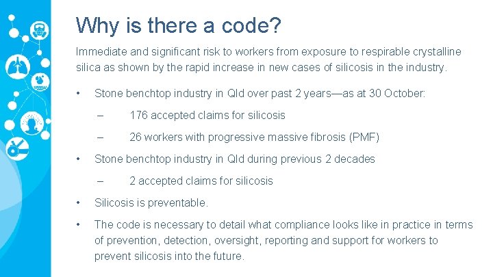 Why is there a code? Immediate and significant risk to workers from exposure to