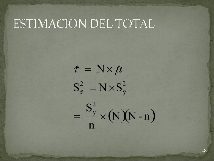 ESTIMACION DEL TOTAL 28 