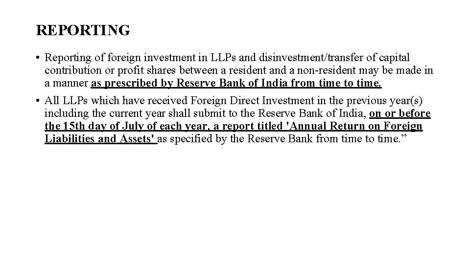 REPORTING • Reporting of foreign investment in LLPs and disinvestment/transfer of capital contribution or