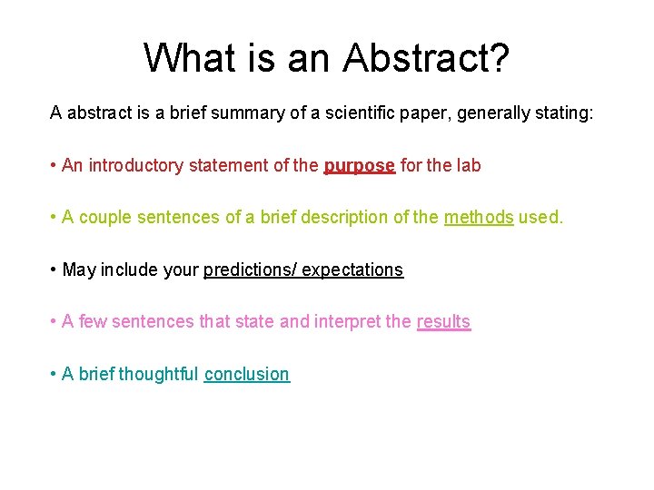 What is an Abstract? A abstract is a brief summary of a scientific paper,