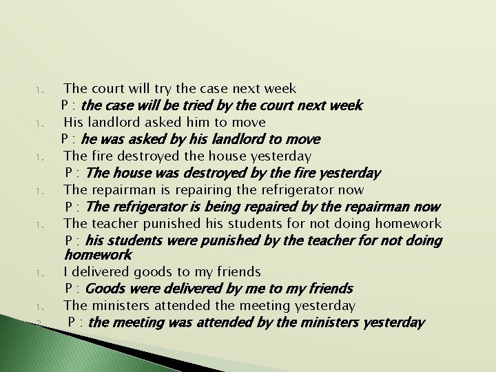 1. 1. 1. The court will try the case next week P : the