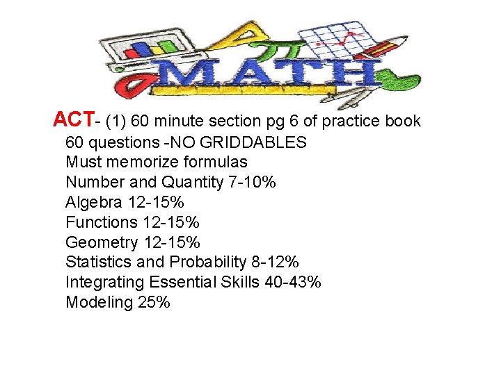 ACT- (1) 60 minute section pg 6 of practice book 60 questions -NO GRIDDABLES