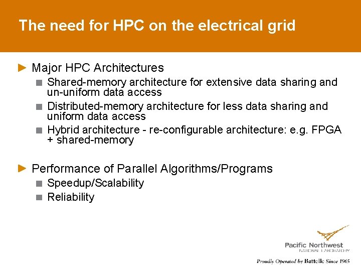 The need for HPC on the electrical grid Major HPC Architectures Shared-memory architecture for