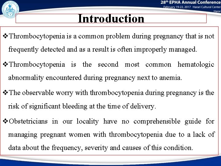 Introduction v. Thrombocytopenia is a common problem during pregnancy that is not frequently detected