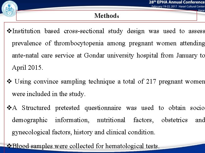 Methods v. Institution based cross-sectional study design was used to assess prevalence of thrombocytopenia