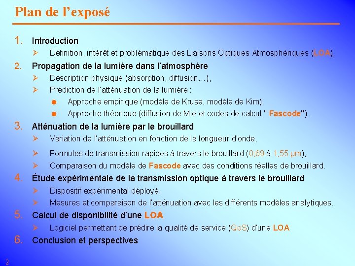 Plan de l’exposé 1. Introduction Ø 2. Définition, intérêt et problématique des Liaisons Optiques