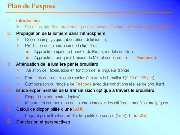 Plan de l’exposé 1. Introduction Ø 2. Définition, intérêt et problématique des Liaisons Optiques