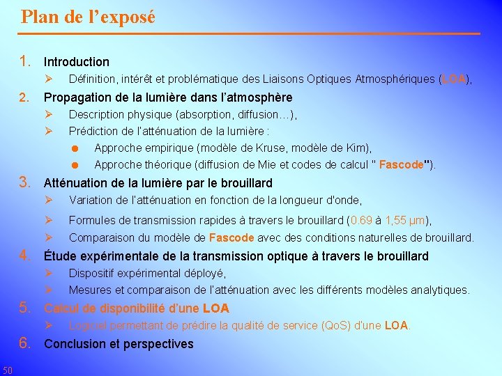 Plan de l’exposé 1. Introduction Ø 2. Définition, intérêt et problématique des Liaisons Optiques