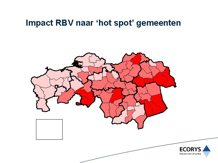 Impact RBV naar ‘hot spot’ gemeenten Meer dan 46 Tussen 23 e n 46