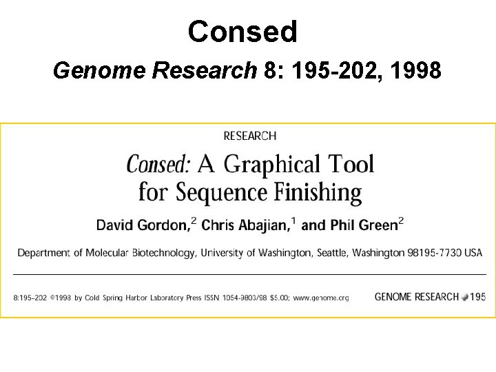 Consed Genome Research 8: 195 -202, 1998 