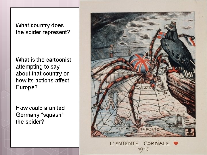 What country does the spider represent? What is the cartoonist attempting to say about