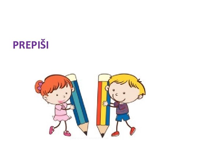 PREPIŠI PREPIŠI